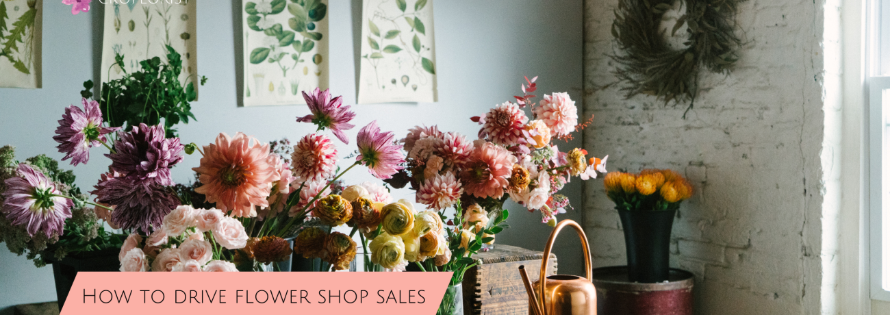 How to Drive Flower Shop Sales with Effective Marketing?
